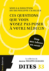 Ces questions que vous n’osez pas poser à votre médecin  