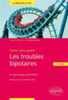 Les troubles bipolaires: savoir pour guérir