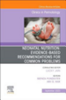 Neonatal nutrition : evidence-based recommendations for common problems : clinics in perinatology