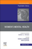 Women's mental health : psychiatric clinics of North America