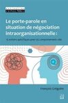 Le porte-parole en situation de négociation intraorganisationnelle : 15 actions spécifiques pour 95 comportements clés