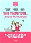 Adieu traumatismes