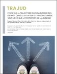 Étude sur la trajectoire sociojudiciaire des enfants 