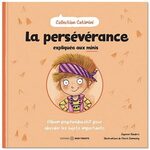 La persévérance expliquée aux minis 