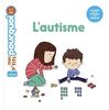 L'autisme  (Mes p'tits pourquoi)