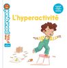 L'hyperactivité  (Mes p'tits pourquoi)