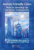 Autism friendly cities: how to develop an inclusive community