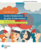 Guide d’élaboration du plan d’intervention : plus qu’un outil, une véritable démarche psychosociale
