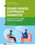 Grand manuel d’approche narrative : des récits de soi tissés d'espoir et de dignité