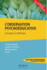 L'observation psychoéducative : concepts et méthode