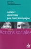 Autisme : Comprendre pour mieux accompagner