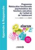Programme rééducation fonctionnelle psychomotrice des fonctions exécutives de l’enfant et de l’adolescent : Réduction PFE
