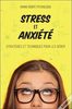 Stress et anxiété : Stratégies et techniques pour les gérer