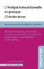 L’analyse transactionnelle en pratique : 13 études de cas