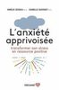 L’anxiété apprivoisée