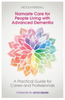Namaste care for people living with advanced dementia : a practical guide for carers and professionals