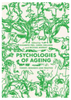 Psychologies of ageing : theory, research and practice