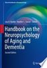 Handbook on the Neuropsychology of Aging and Dementia