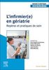 Infirmier(e) en gériatrie Repères et pratiques de soin (L’)