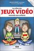  Les effets des jeux vidéo racontés aux enfants