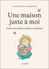 Une maison juste à moi : initier son enfant à la pleine conscience