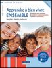 Apprendre à bien vivre ensemble