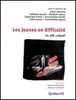 Les jeunes en difficulté : un défi collectif